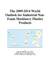 The 2009-2014 World Outlook for Industrial Non-Foam Machinery Plastics Products Icon Group